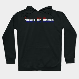 Furious Old Women Hoodie